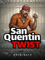 Twist San Quentin